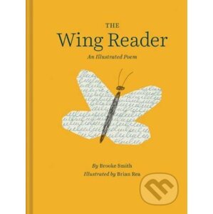 The Wing Reader - Brooke Smith, Brian Rea (ilustrácie)