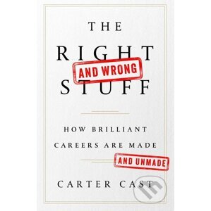The Right and Wrong Stuff - Carter Cast