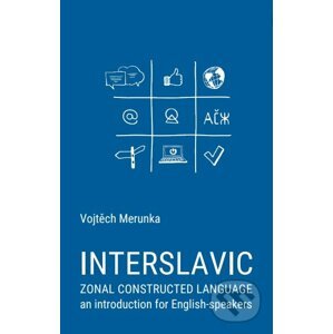 Interslavic zonal constructed language: an Introduction for English-speakers - Vojtěch Merunka
