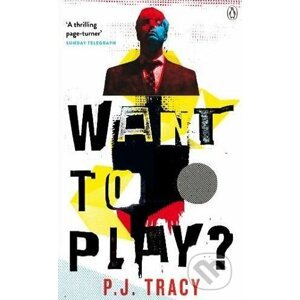 Want to Play? - P.J. Tracy