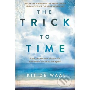The Trick to Time - Kit de Waal