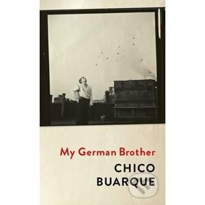 My German Brother - Chico Buarque