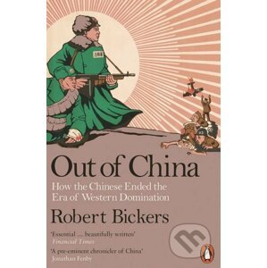 Out of China - Robert Bickers