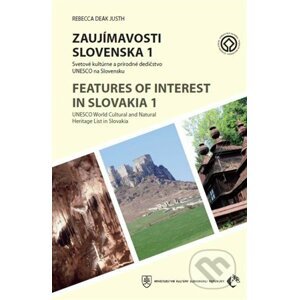Zaujímavosti Slovenska 1 / Features of interest in Slovakia 1 - Rebecca Deák Justh