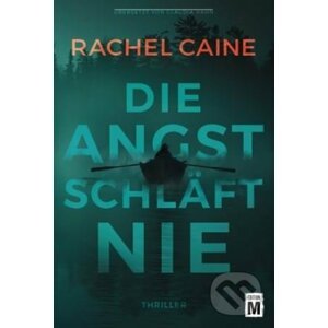 Die Angst schläft nie - Rachel Caine