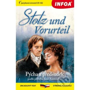 Stolz und Vorurteil / Pýcha a předsudek - INFOA
