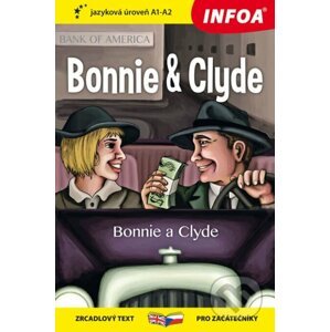 Bonnie and Clyde / Bonnie a Clyde - INFOA