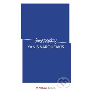Austerity - Yanis Varoufakis