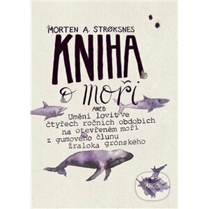 Kniha o moři - Morten Stroksnes