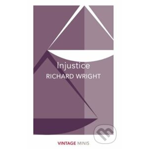 Injustice - Richard Wright