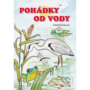 Pohádky od vody - Gabriela Kopcová, Ludmila Šnajderová (ilustrátor)