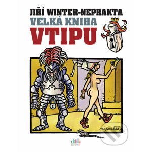 Velká kniha vtipu - Jiří Winter-Neprakta - Jiří Winter-Neprakta