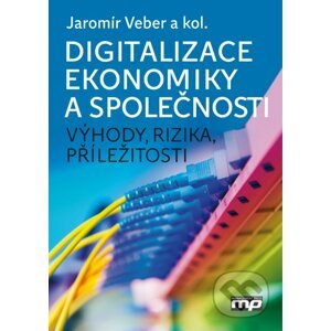 Digitalizace ekonomiky a společnosti - Jaromír Veber