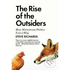 The Rise of the Outsiders - Steve Richards