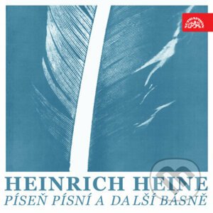 Píseň písní a další básně - Heinrich Heine