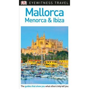 Mallorca, Menorca and Ibiza - Dorling Kindersley