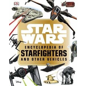 Star War: Encyclopedia of Starfighters and Other Vehicles - Landry Q. Walker