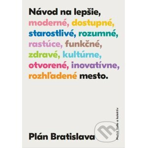 Plán Bratislava - Matúš Vallo a kolektív