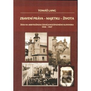 Zbavení práva - majetku - života - Tomáš Lang