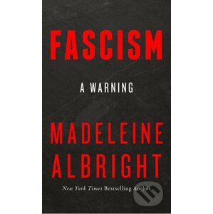 Fascism - Madeleine Albright