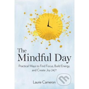 The Mindful Day - Laurie Cameron