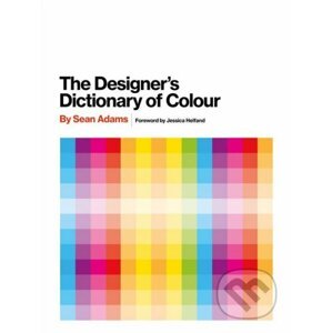 The Designer's Dictionary of Colour - x Sean Adams