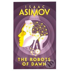 The Robots Of Dawn - Isaac Asimov