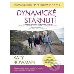 Dynamické stárnutí - Katy Bowman