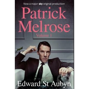 Patrick Melrose - Edward St. Aubyn