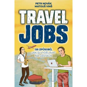 Travel Jobs - Petr Novák, Matouš Vinš