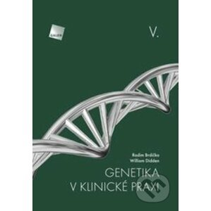 Genetika v klinické praxi V. - Radim Brdička, William Didden
