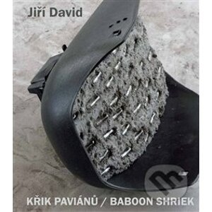 Křik paviánů / Baboon Shriek - Jiří David