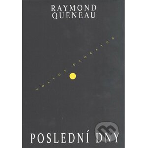 Poslední dny - Raymond Queneau