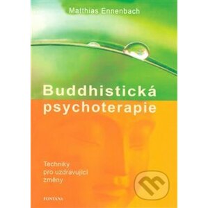 Buddhistická psychoterapie - Matthias Ennenbach