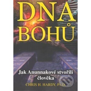 DNA Bohů - Chris H. Hardy