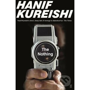 The Nothing - Hanif Kureishi