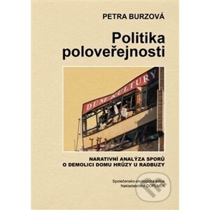 Politika poloveřejnosti - Petra Burzová