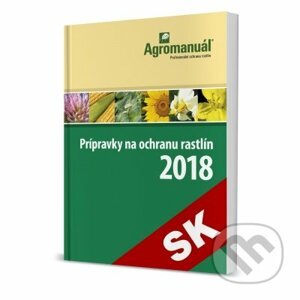 Prípravky na ochranu rastlín 2018 - Kolektív autorov