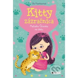 Kitty zázračnica: Mačiatko Škvrnka na úteku - Ella Moonheart