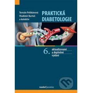Praktická diabetologie - Terezie Pelikánová, Vladimír Bartoš