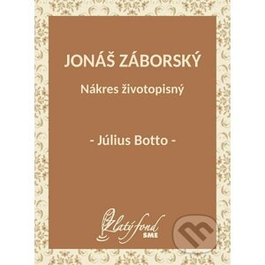 E-kniha Jonáš Záborský. Nákres životopisný - Július Botto