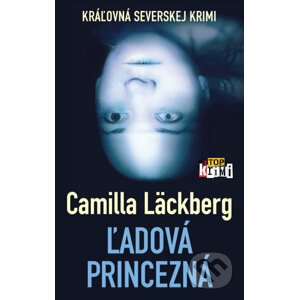 Ľadová princezná - Camilla Läckberg