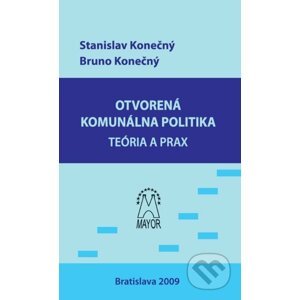 Otvorená komunálna politika - Stanislav Konečný, Bruno Konečný