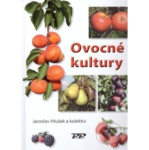 Ovocné kultury - Jaroslav Hlušek