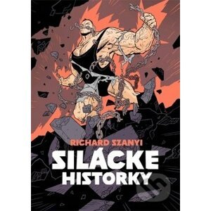 Silácke historky - Richard Szanyi