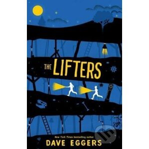 The Lifters - Dave Eggers