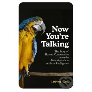 Now You're Talking - Trevor Cox