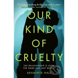 Our Kind of Cruelty - Araminta Hall