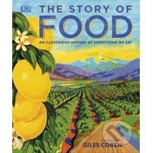 The Story of Food - Dorling Kindersley