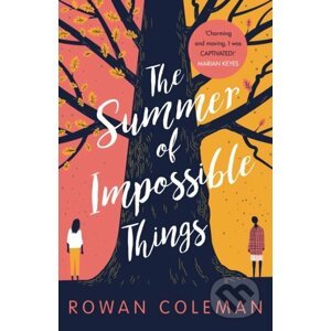 The Summer of Impossible Things - Rowan Coleman